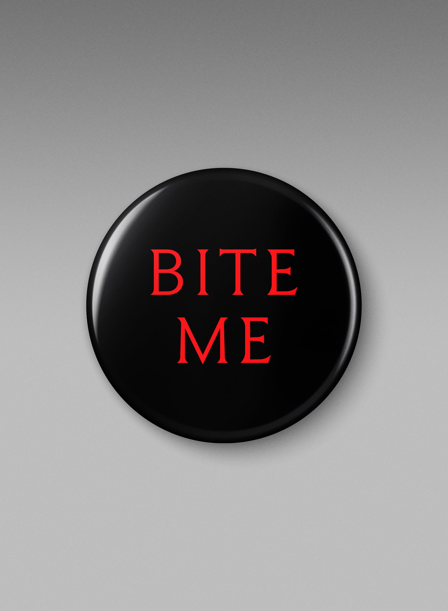The Vampire’s Wife ’Bite Me’ Badge (Red)